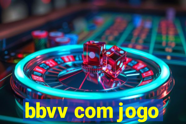 bbvv com jogo